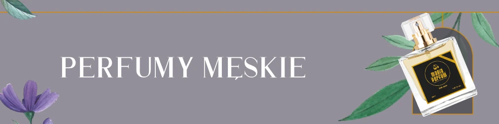 Perfumy męskie